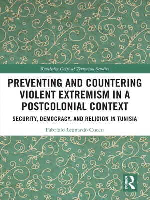 cover image of Preventing and Countering Violent Extremism in a Postcolonial Context